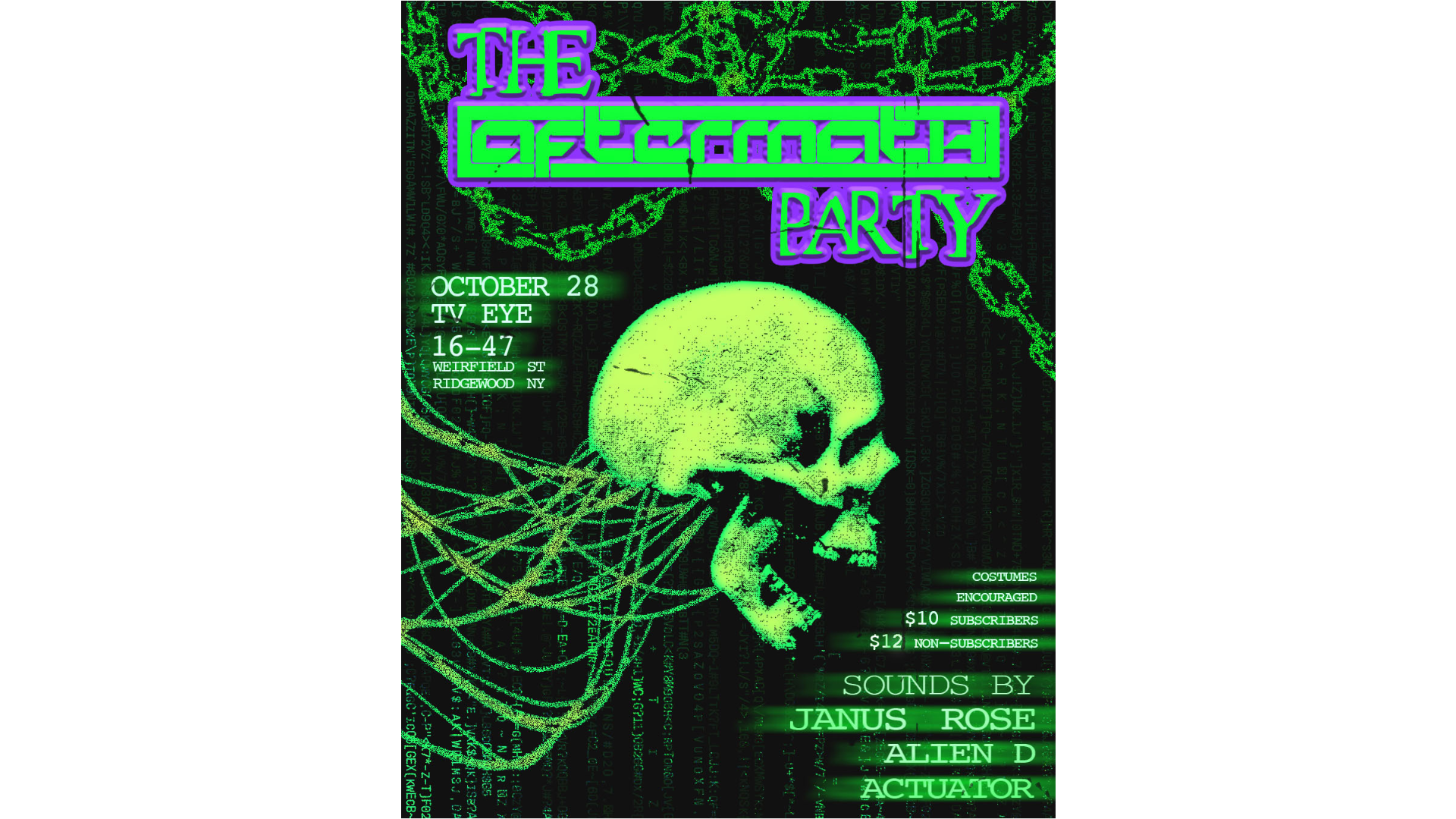A poster for Aftermath's party, October 28 at TV Eye, 16-47 Weirfield St in Ridgewood, Queens.
